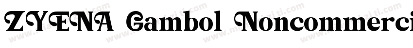 ZYENA Gambol Noncommercial字体转换